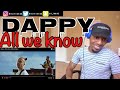 We need a Drake and Dappy collab! | Dappy - All We Know (Official Video) | REACTION We need a Drake and Dappy collab! | Dappy - All We Know (Official Video) | REACTION