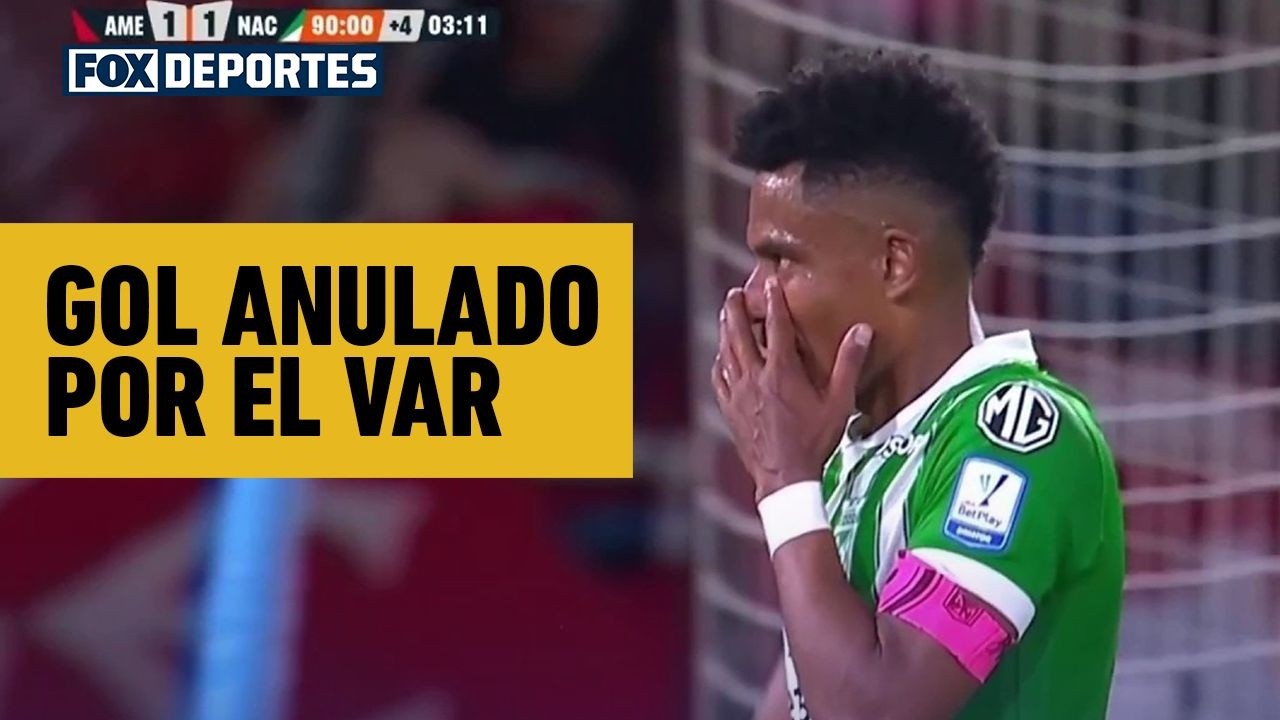 🚨 GOL ANULADO POR EL VAR | América de Cali vs Atlético Nacional | Jornada 4 | Liga de Colombia 2026