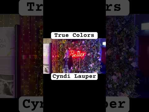 True Colors by Cyndi Lauper