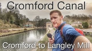 preview picture of video 'Cromford Canal - Cromford to Langley Mill - History Walks'
