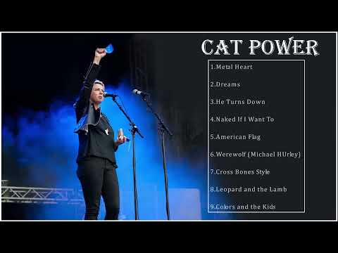 BEST CAT POWER  SONGS - CAT POWER  GREATEST HITS - CAT POWER  FULL ALBUM