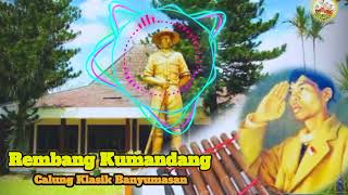 Download lagu Lagu jawa ~ Rembang Kumandang versi calung klasik banyumasan mp3 Download lagu Lagu jawa ~ Rembang Kumandang versi calung klasik banyumasan mp3