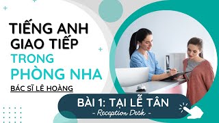 Chapter 1 Tại Lễ Tân - Tiếng Anh Giao Tiếp Trong Phòng Nha