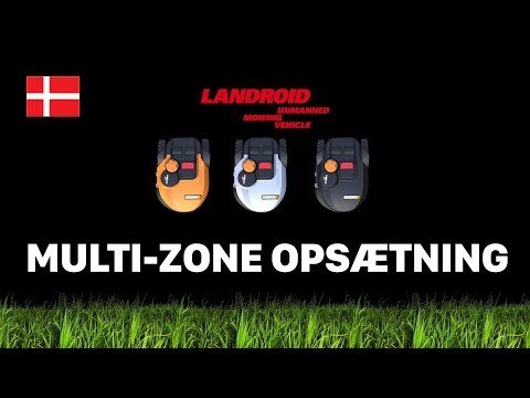 LANDROID TUTORIAL MULTI-ZONE OPSÆTNING - worx-europe.com