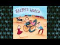 Ralph's World - Now It's Time To Say Goodbye [Ralph's World]
