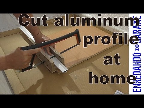 How to cut aluminum profiles