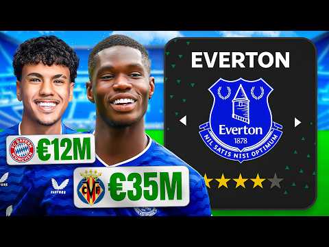 I Rebuild EVERTON With Their NEW TRANSFERS!