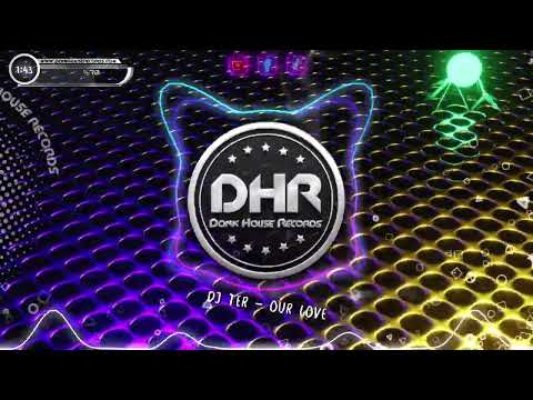 DJ Ter - Our Love - DHR