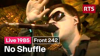 Front 242 - No Shuffle (Live 1985)