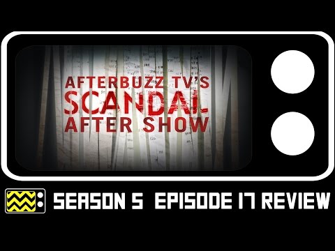 Scandal Season 5 Episode 17 Review & AfterShow | AfterBuzz TV