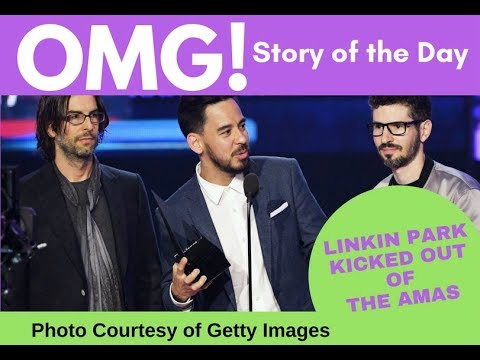 OMG! Linkin Park Kicked Out Of AMAs