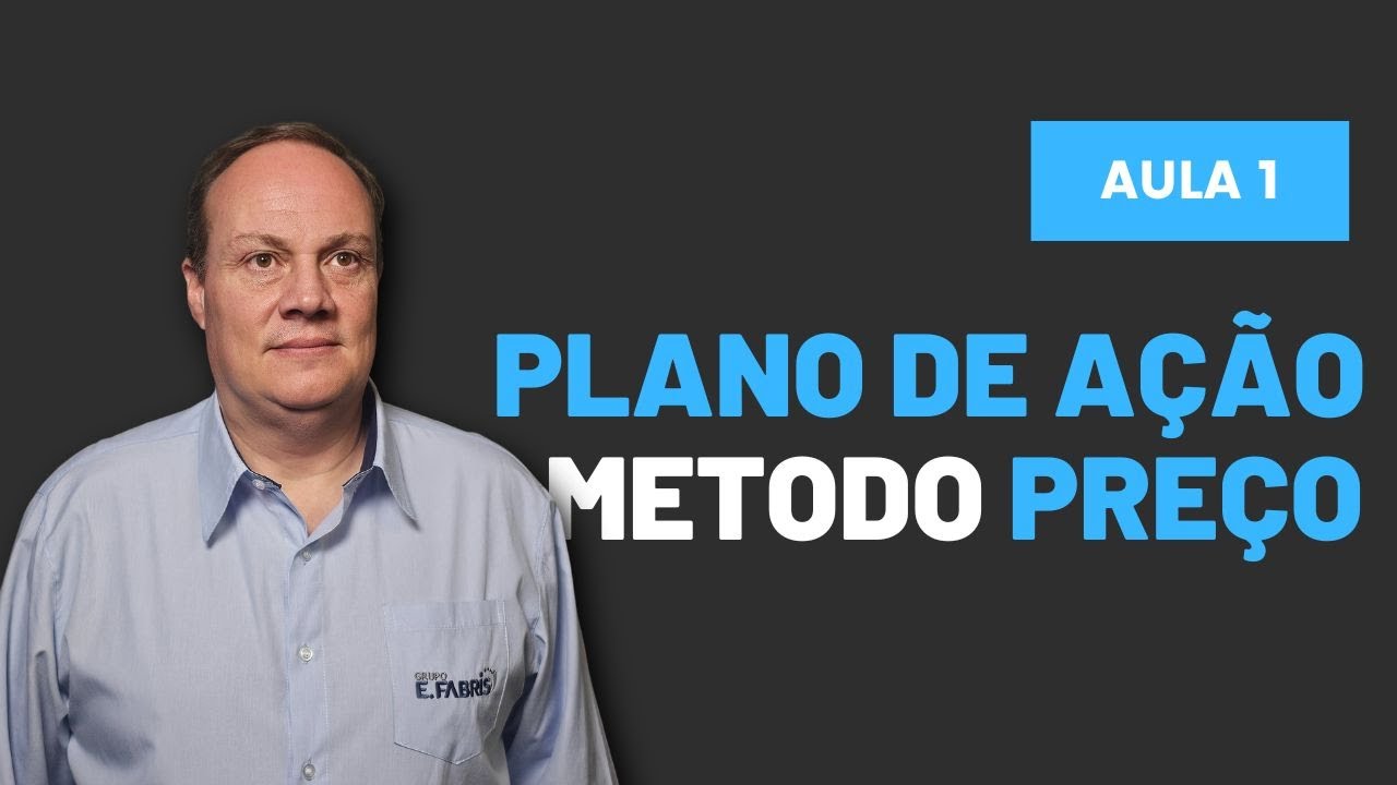 Formação de Empresários - Aula 1 - PLANO DE AÇÃO. Aprenda a Administração de Empresas na prática!