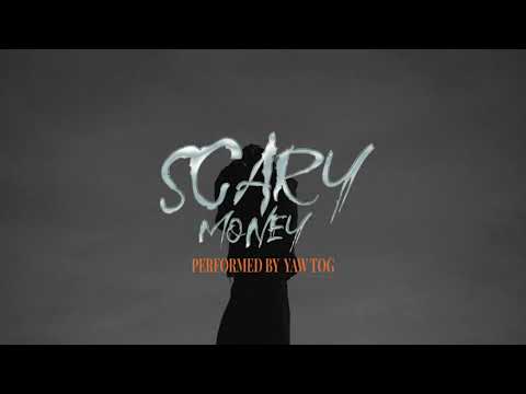 Yaw Tog - Scary Money (Official Visualizer)