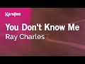 You Don't Know Me - Ray Charles | Karaoke Version | KaraFun