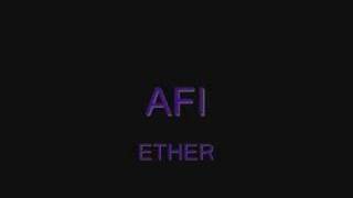 AFI-ETHER  full song