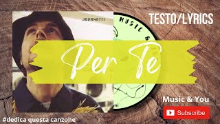 Per Te - Jovanotti ( Lorenzo Cherubini ) | Testo / Lyrics 🇮🇹