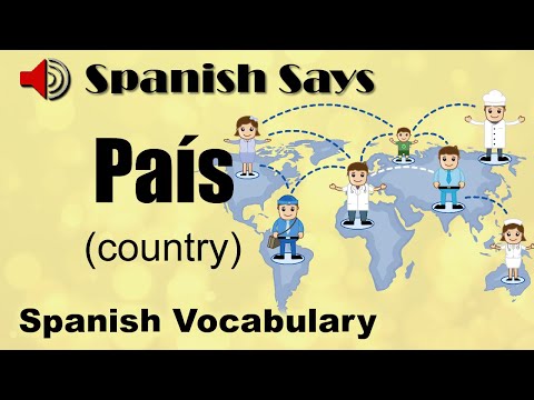 País: How to Say / Pronounce País - Country in Spanish | Spanish Says