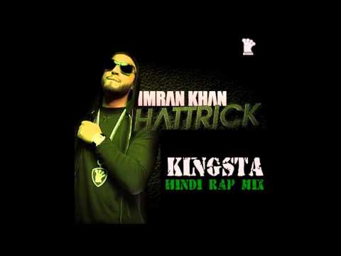 song-hattrick(imran khan ft kingsta)(hindhi-rap)(remix-version)