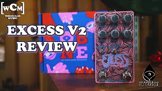 Video thumbnail for NEW 2022 Excess V2 Review (Old Blood Noise Endeavors) | Working Class Music by Working Class Music