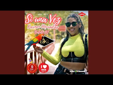 Si Una Vez (feat. Urban Latin DJ's) (Urban Latin's Salsa Urbana Edit)