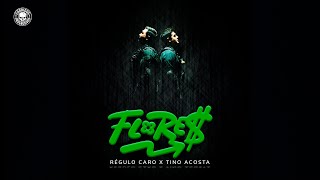 Flore$ - Régulo Caro x Tino Acosta [Video Oficial]