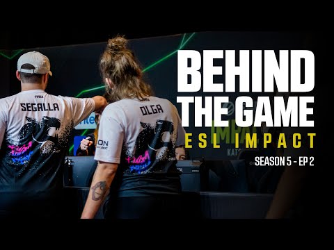 Behind The Game S5 EP. 2 | FURIA FEM x 9 Pandas & NIGMA Galaxy | 🥉 at ESL IMPACT