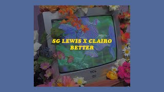 「Better - SG Lewis x Clairo (lyrics)🦋⚡️」