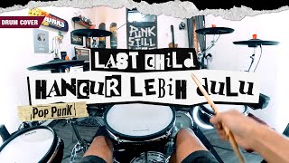 Download lagu LAST CHILD – Hancur Lebih Dulu (Pov Drum Cover) @drummerbiasa mp3 Download lagu LAST CHILD – Hancur Lebih Dulu (Pov Drum Cover) @drummerbiasa mp3
