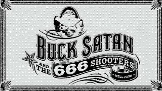 Buck Satan and the 666 Shooters - What's Wrong With Me
