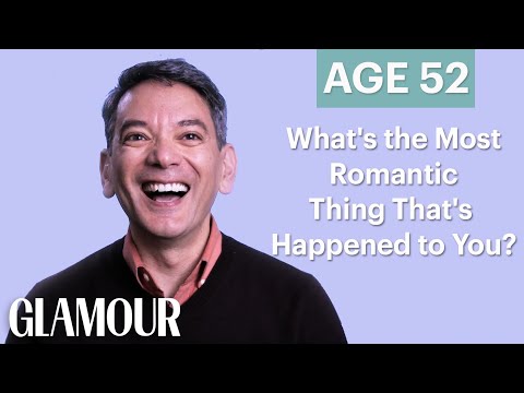 70 People Ages 5-75 Answer: What's the Most Romantic Thing That's Happened to You? | Glamour