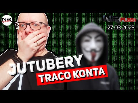 Jutubery tracą konta - NRFlash (27.03.2023) (polskie napisy / english subtitles)