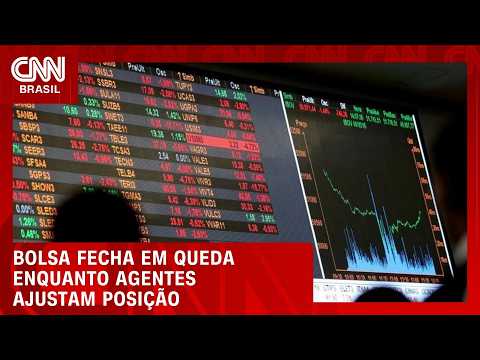 Bolsa registra queda enquanto agentes ajustam posições; veja no Fechamento de Mercado | HORA H