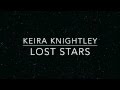 Keira Knightley - Lost Stars (lyrics)
