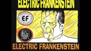 Electric Frankenstein - Conquers The World! (Full Album)