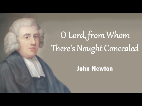 O Lord, from Whom There’s Nought Concealed
