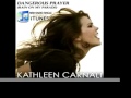 Kathleen Carnali - Dangerous Prayer (Rain On My Parade)