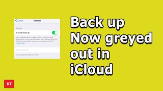Back up now button for iCloud is disabled/greyed out in iPhone | How to fix