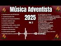 Yo Soy ADVENTISTA Del SEPTIMO DIA Musica Adventista 2025 Volumen 2