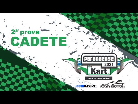 2ª prova - Cat. Cadete - Paranaense 2021 / Open da Copa Brasil Kart