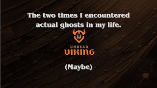 The two times I encountered ghosts in real life (maybe)