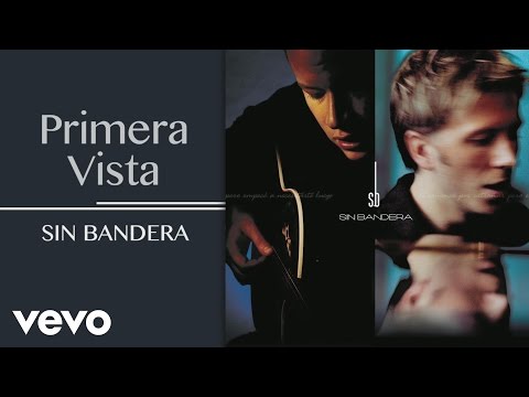 Sin Bandera - A Primera Vista (Cover Audio)