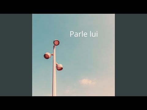 Parle lui