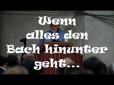 ENDZEIT-DRAMATIK PUR: Wenn alles den Bach hinunter geht! Von Karl-Hermann Kauffmann