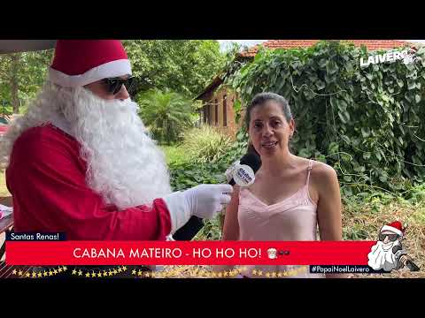PAPAI NOEL LAIVÊRO - CABANA MATEIRO