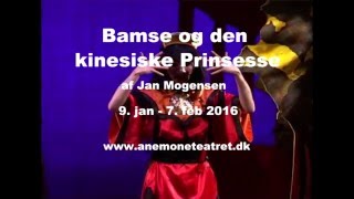 Anemone Teatret  - Bamse og den kinesiske Prinsesse