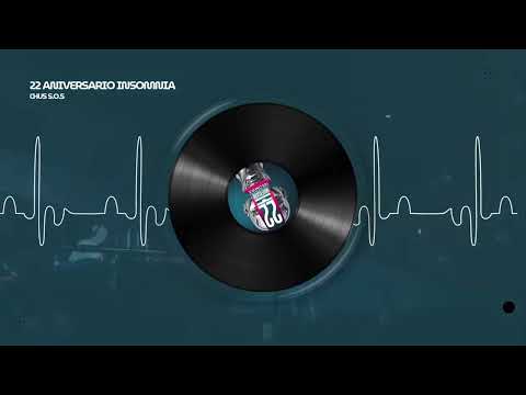 CHUS S.O.S - 22 ANIVERSARIO INSOMNIA EMOTIONAL CLUB