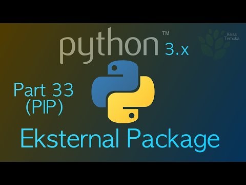 Belajar Python 33 Menggunakan dan Install Eksternal Package dengan pip
