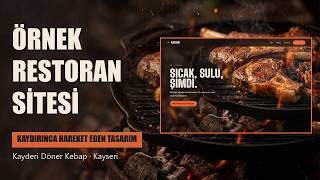 Örnek Restoran Web Sitesi | Kaydırınca Hareket Eden Tasarım (Döner & Kebap)