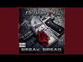 Break Bread (feat. Elle Unique)