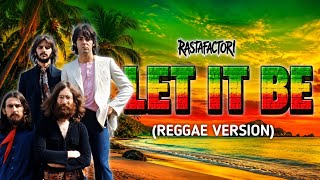 Download lagu RASTAFACTORI - Let It Be (Reggae Version) [The Beatles Cover] mp3